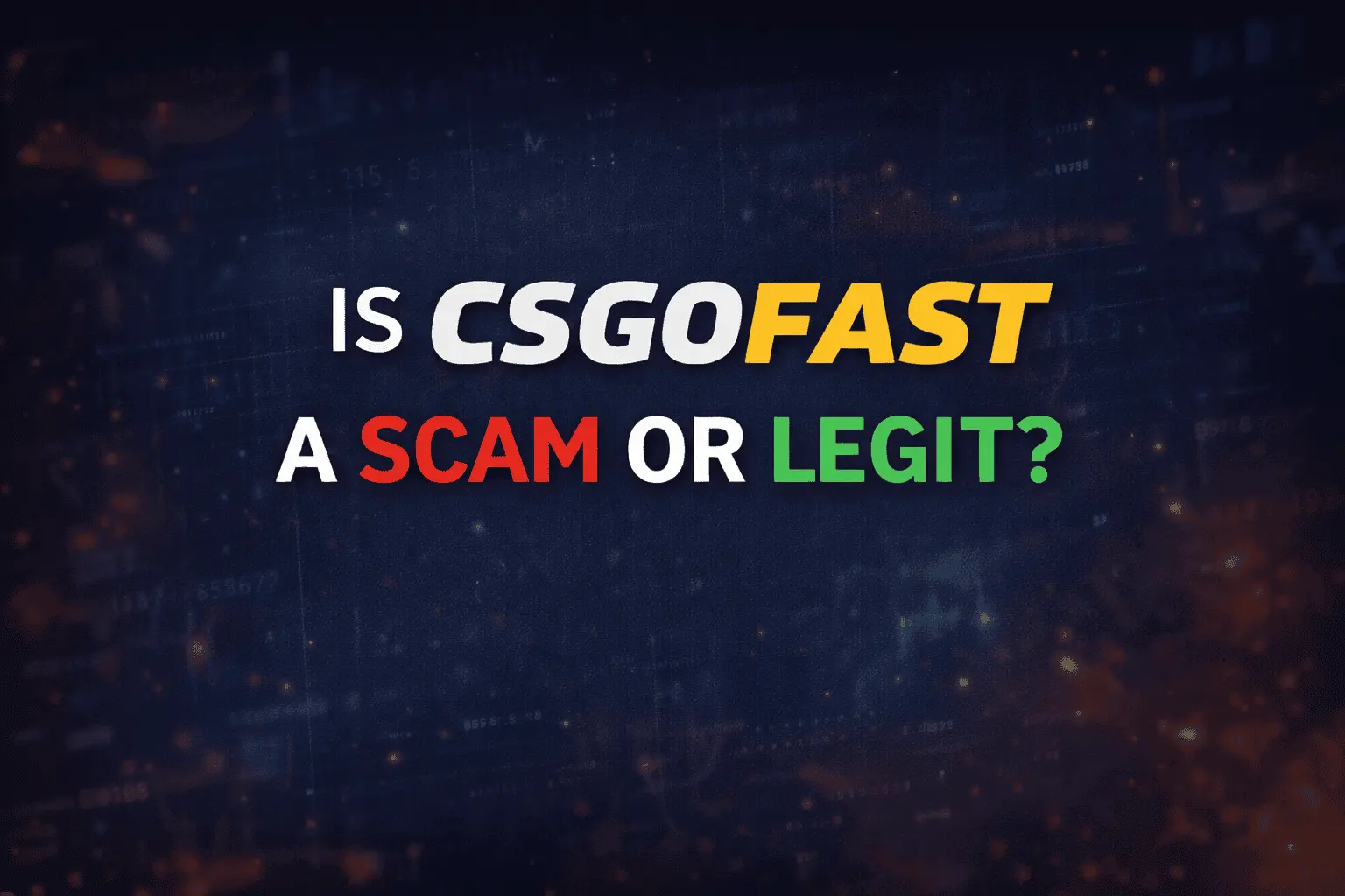CSGOFAST Scam Or Legal?